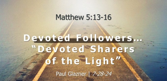 “Devoted Sharers of the Light”