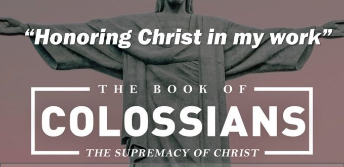 Honoring Christ in my Work