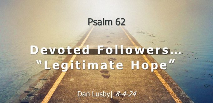 Devoted Followers… Legitimate Hope