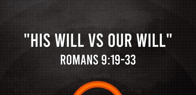 His Will vs Our Will