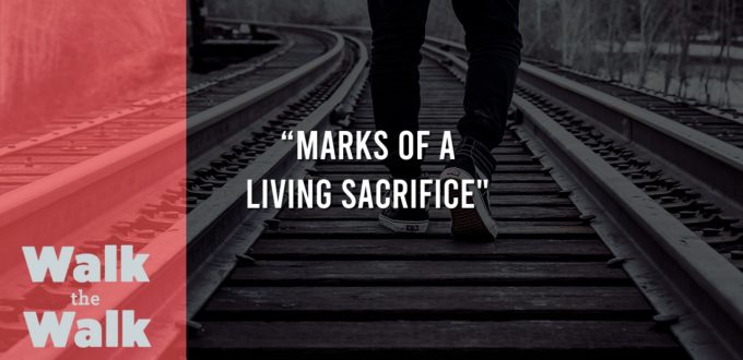 Marks of a Living Sacrifice