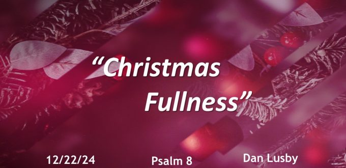 The Fullness of Christmas