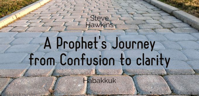 Habakkuk: A Prophet’s Journey from Confusion to Clarity